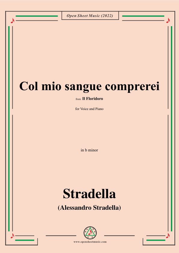Stradella-Col mio sangue comprerei,from Il Floridoro,in b minor (arr. OSM Press)