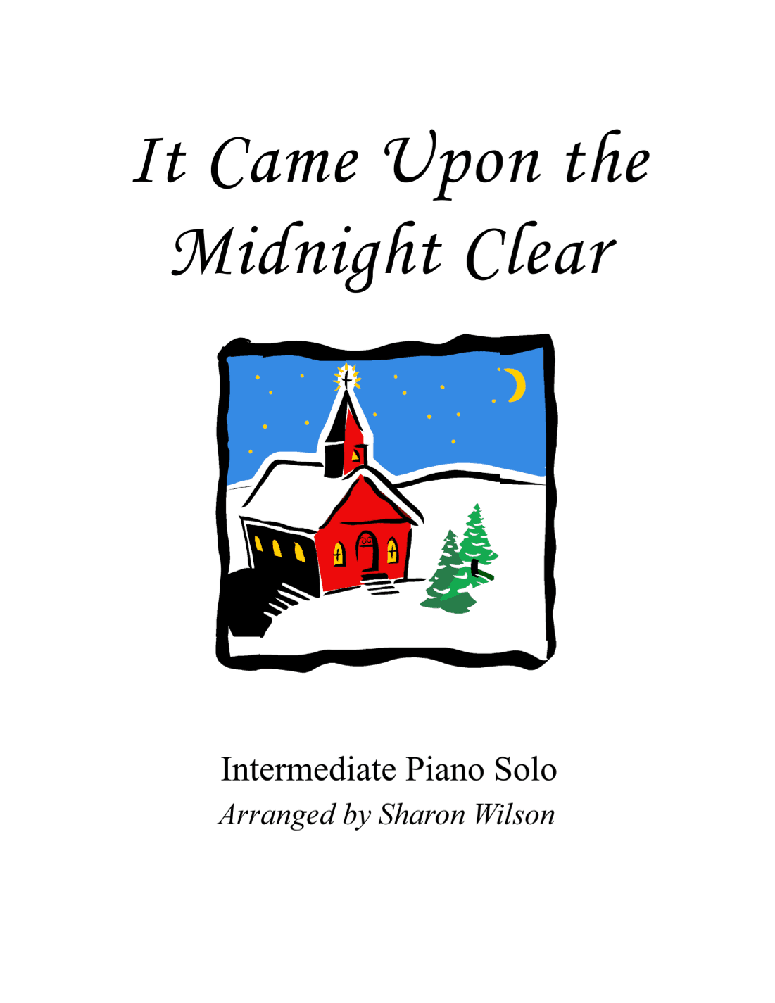 It Came Upon the Midnight Clear (arr. Sharon Wilson)
