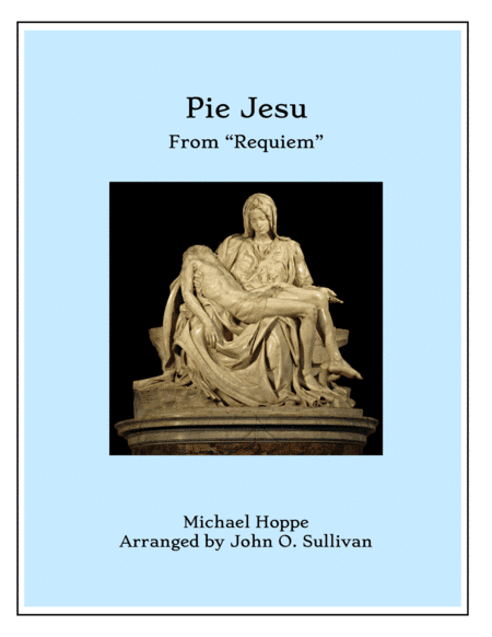 Pie Jesu (from Requiem) (arr. John O. Sullivan)
