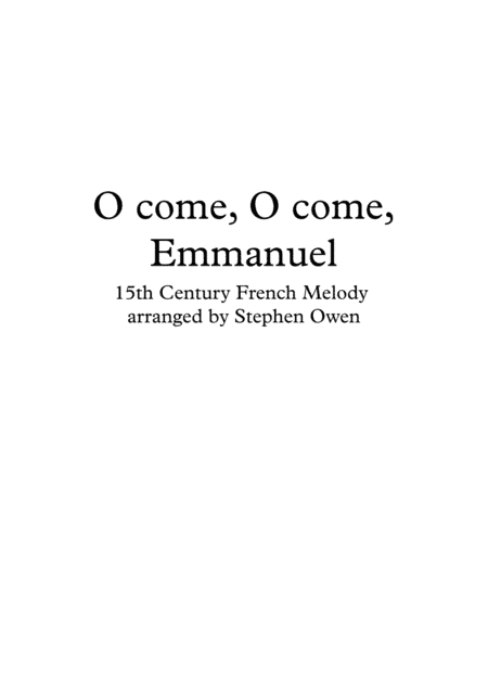 O Come O Come Emmanuel (arr. Stephen Owen)