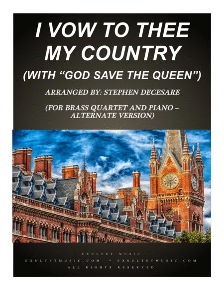 I Vow To Thee My Country (with "God Save The Queen") (Brass Quartet and Piano - Alternate Version) (arr. Stephen DeCesare)
