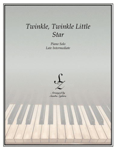 Twinkle, Twinkle Little Star (late intermediate piano solo) (arr. Sandra Zylstra)
