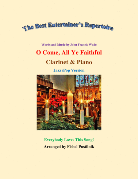"O Come, All Ye Faithful" for Clarinet and Piano-Jazz/Pop Version (arr. Fishel Pustilnik)