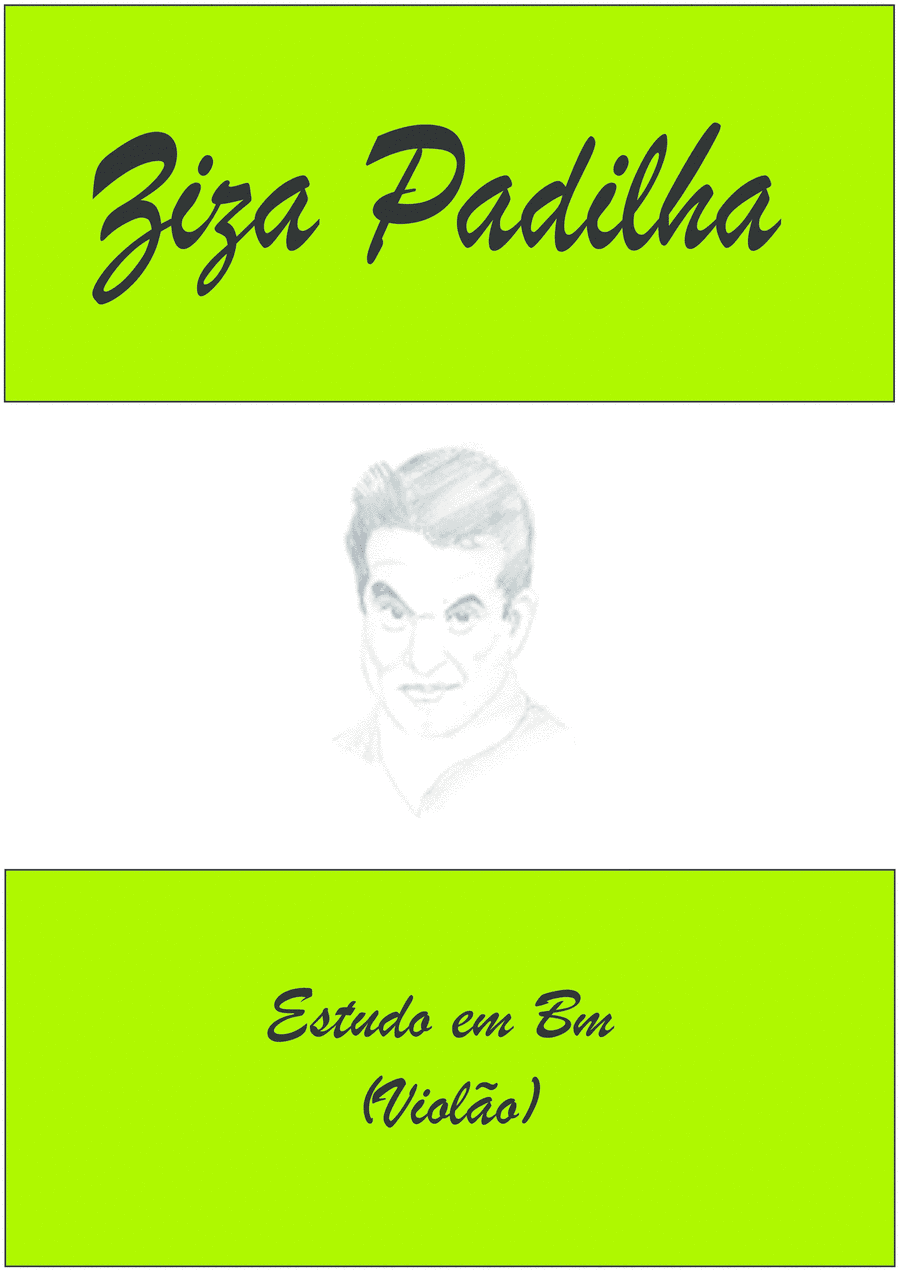 Estudo em Bm(Violão) - Ziza Padilha