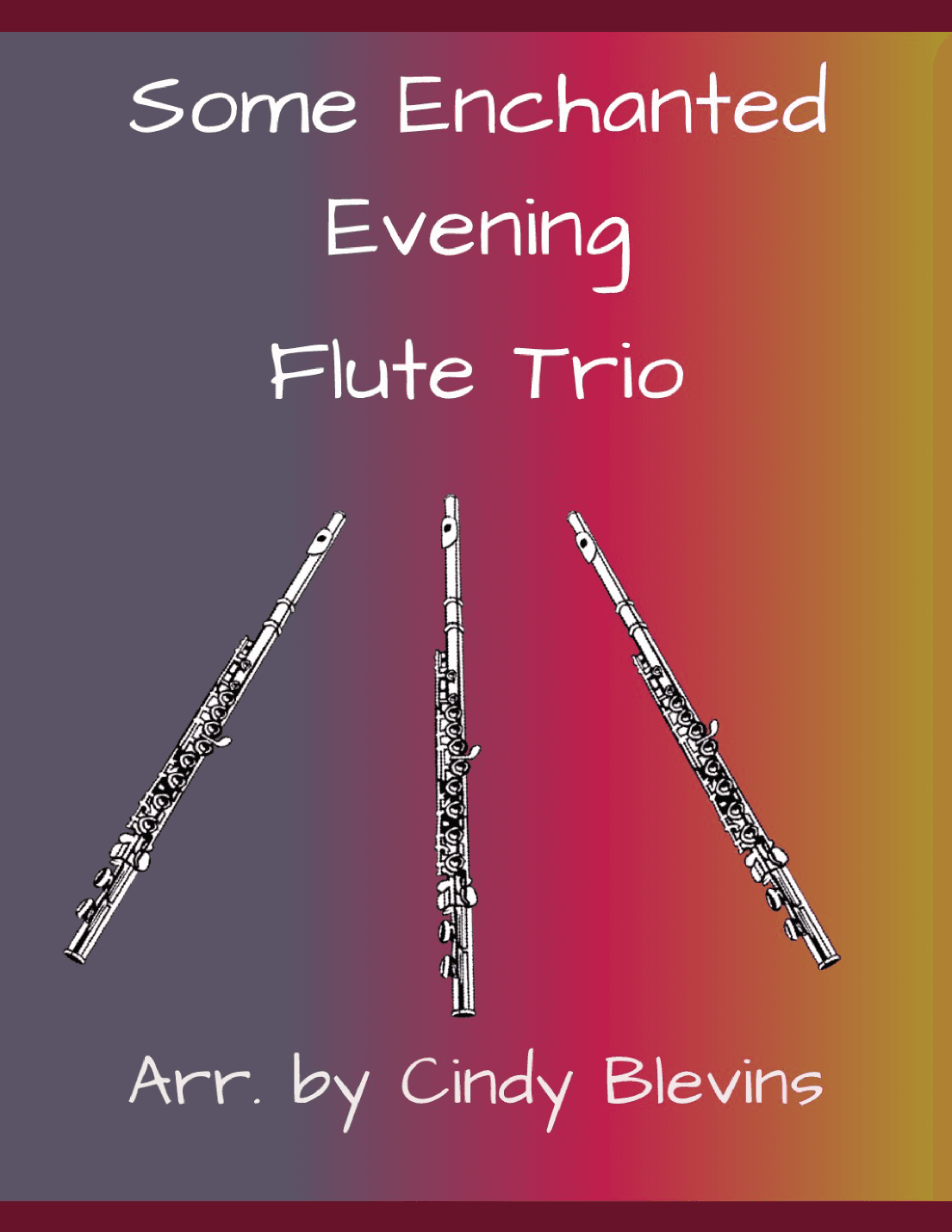 Some Enchanted Evening (arr. Cindy Blevins)