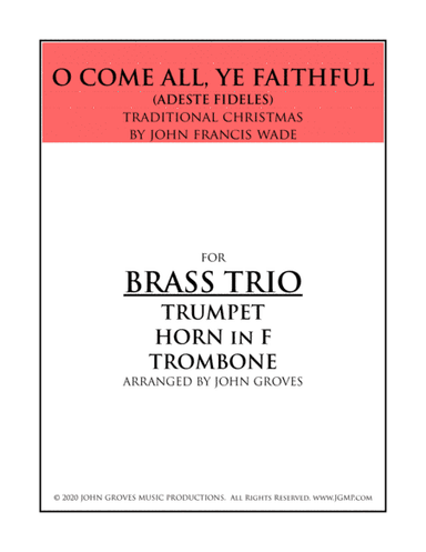 O Come, All Ye Faithful - Trumpet, Horn, Trombone (Brass Trio) (arr. John Groves)