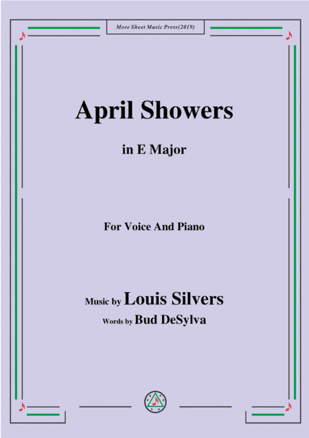 Louis Silvers-April Showers,in E Major,for Voice&Piano (arr. MSM)