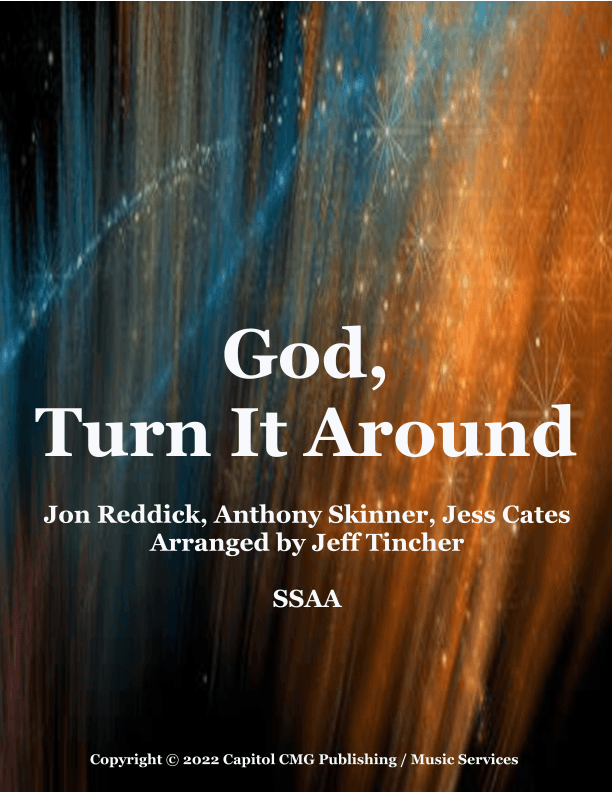 God, Turn It Around (arr. Jeff Tincher)