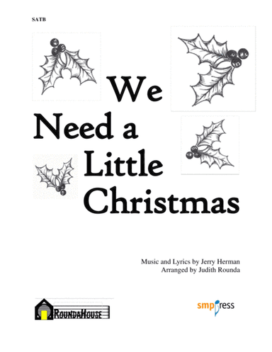 We Need A Little Christmas (arr. Judith Rounda)