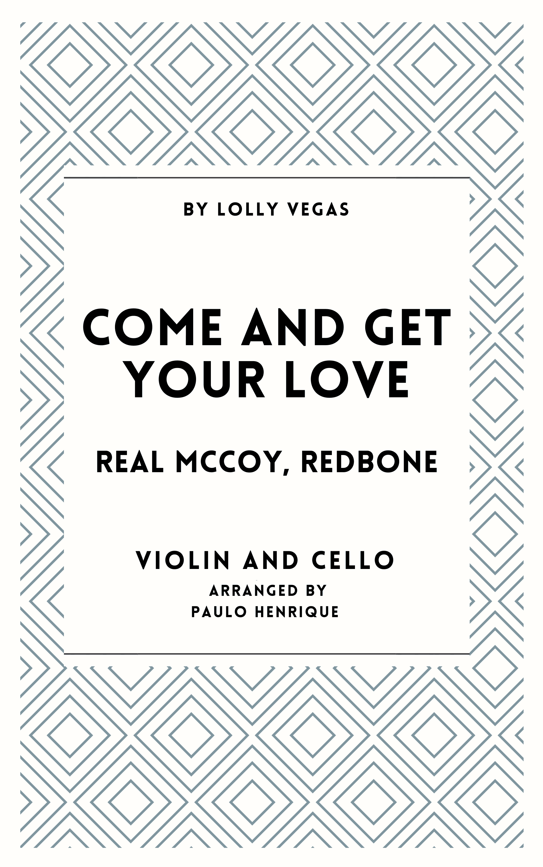 Come And Get Your Love (arr. Paulo Henrique)