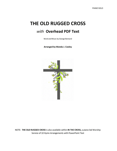 THE OLD RUGGED CROSS with Overhead PDF Text (arr. Wanda Cooley)
