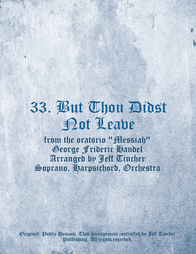 33. But Thou Didst Not Leave (arr. Jeff Tincher)