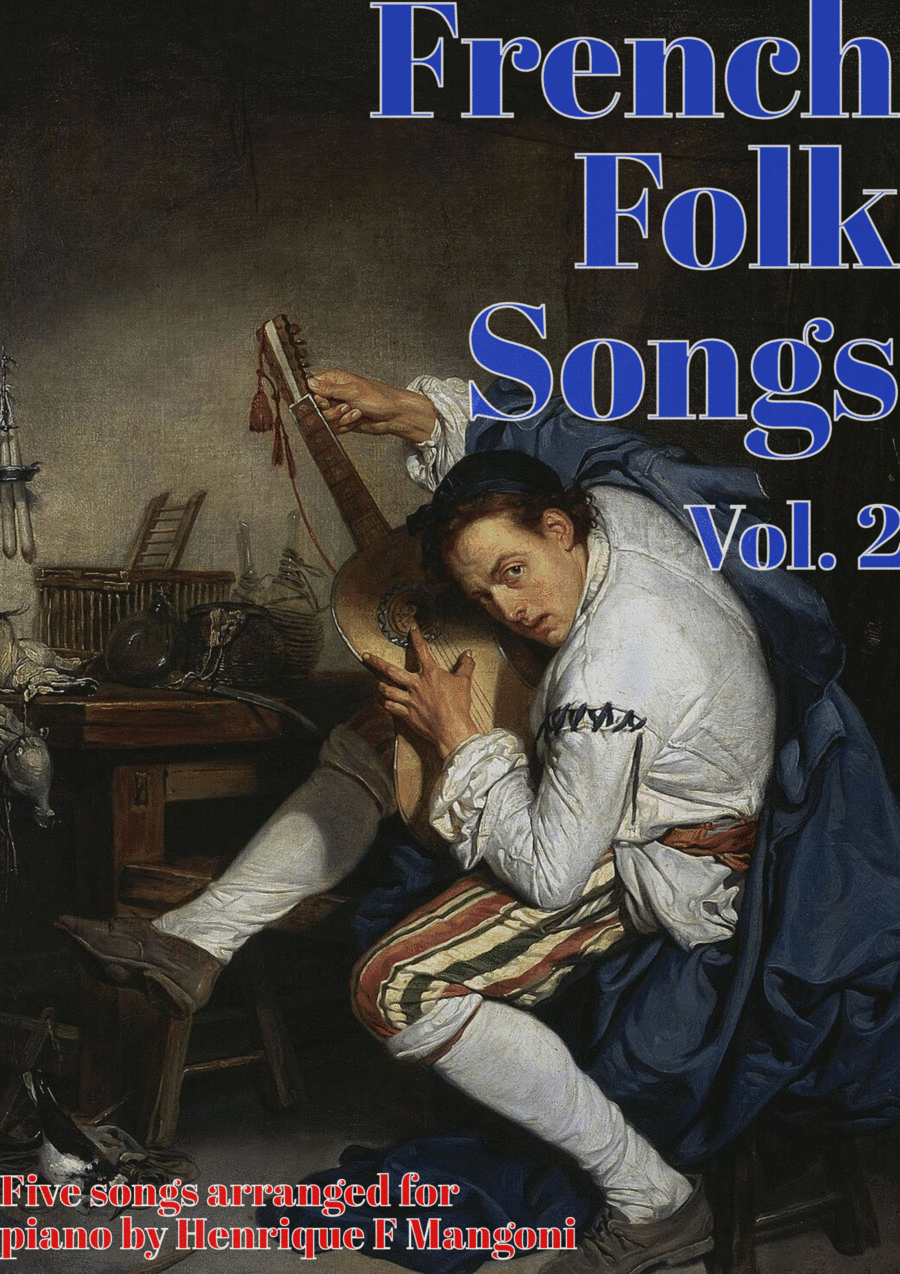 French Folk Songs - Vol. 2 (Piano) (arr. Henrique F Mangoni)