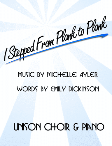 I Stepped From Plank to Plank