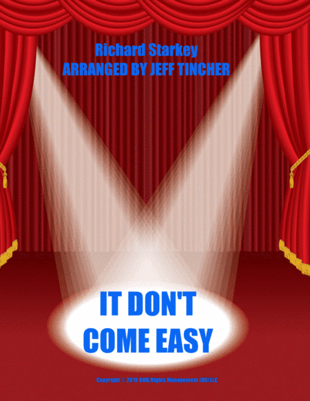 It Don't Come Easy (arr. Jeff Tincher)