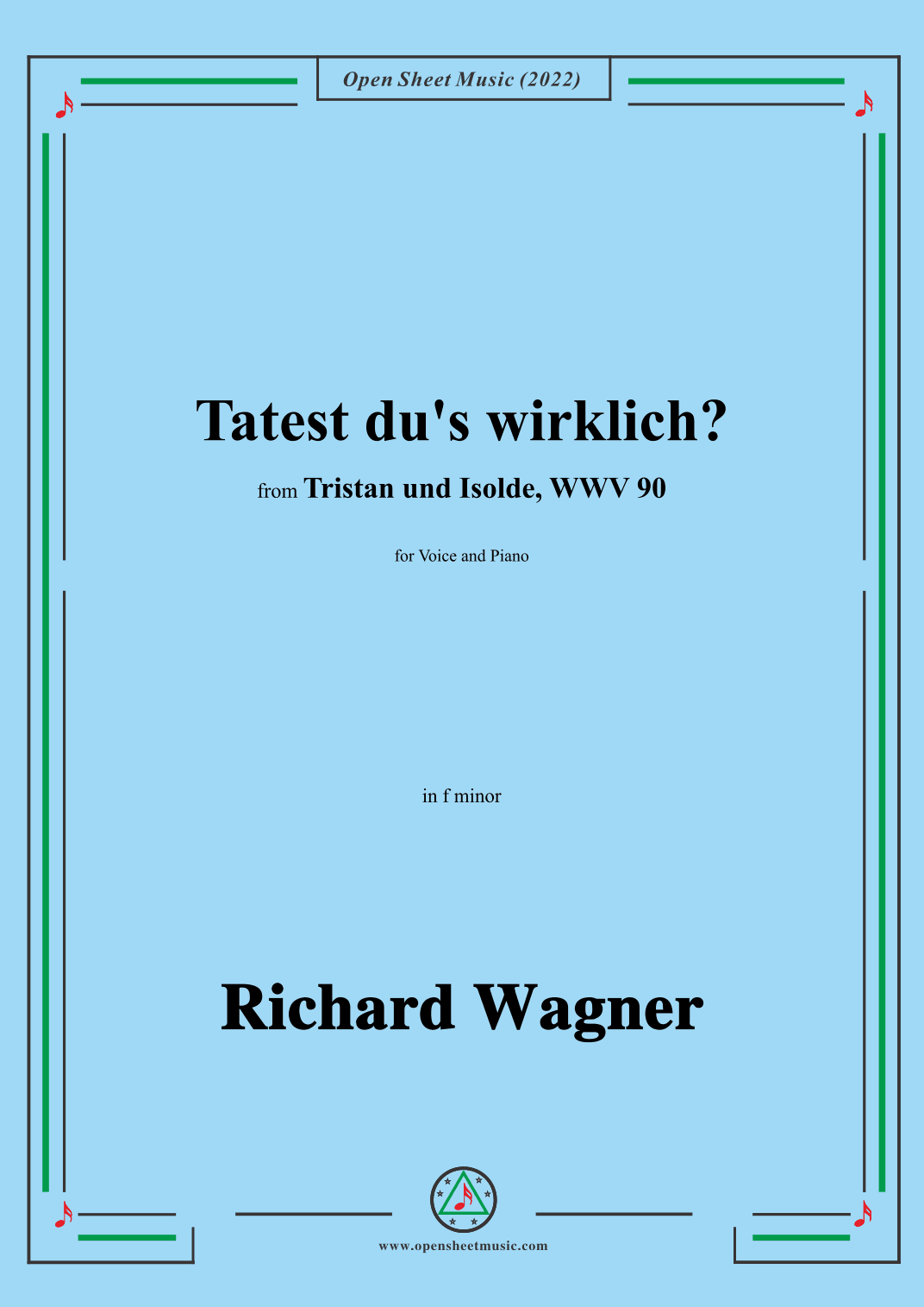 R. Wagner-Tatest du's wirklich?,in f minor,from 'Tristan und Isolde,WWV 90' (arr. OSM Press)