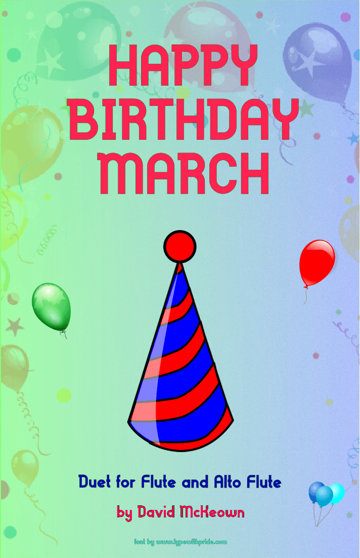 Happy Birthday March, for Flute and Alto Flute Duet (arr. David McKeown)