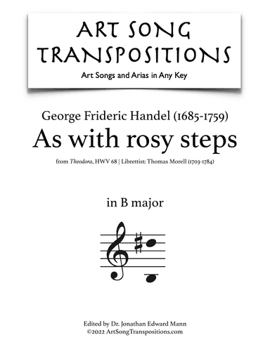HANDEL: As with rosy steps (transposed to B major) (arr. ArtSongTranspositions.com)
