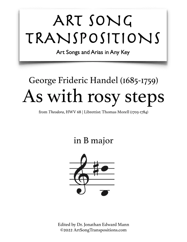 HANDEL: As with rosy steps (transposed to B major) (arr. ArtSongTranspositions.com)