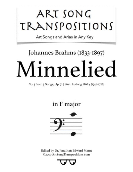 BRAHMS: Minnelied, Op. 71 no. 5 (transposed to F major, bass clef) (arr. ArtSongTranspositions.com)