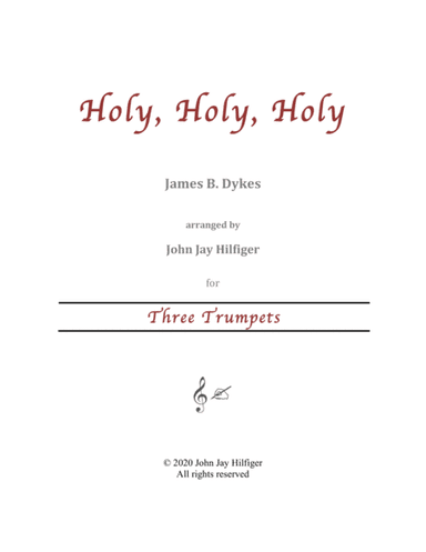Holy, Holy, Holy for Three Trumpets (arr. John Jay Hilfiger)