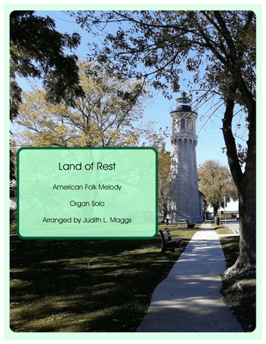 Land of Rest - Organ solo (arr. Judith L. Maggs)