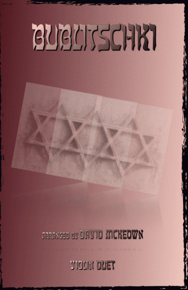 Bublitschki, Russian Klezmer song for Violin Duet (arr. David McKeown)