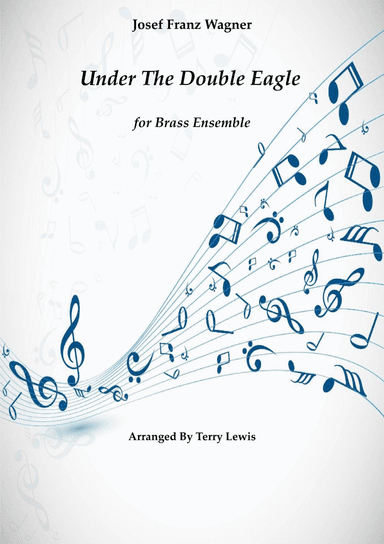 Under The Double Eagle for Brass Quintet (arr. Terry Lewis)