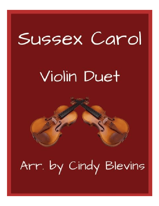 Sussex Carol, for Violin Duet (arr. Cindy Blevins)