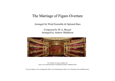 The Marriage of Figaro Overture arranged for Wind Ensemble (arr. Andrew Middleton)
