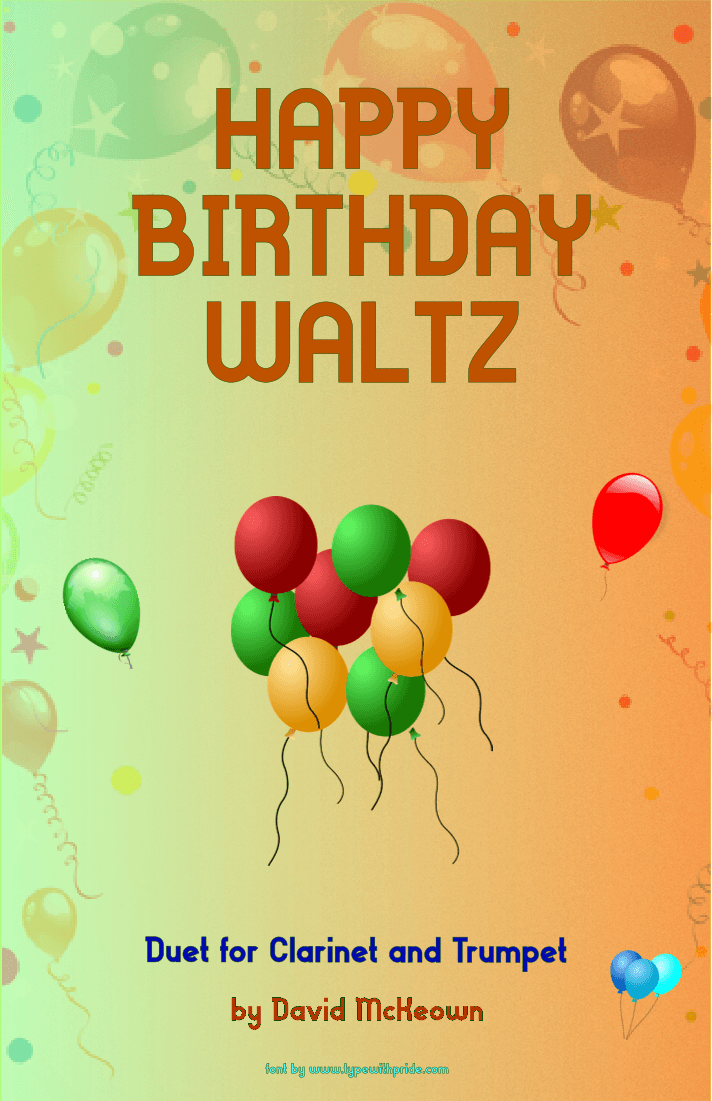 Happy Birthday Waltz, for Clarinet and Trumpet Duet (arr. David McKeown)