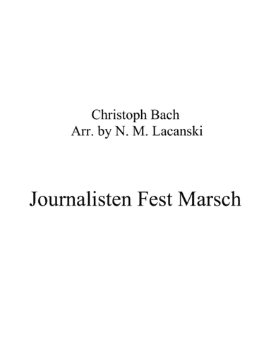 Journalisten Fest Marsch (arr. Nick Lacanski)