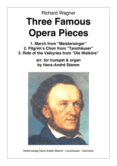 R. Wagner - Three Famous Opera Pieces arr. by H. A. Stamm for trumpet & organ (arr. Hans-André Stamm)