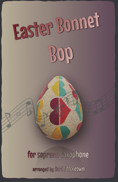The Easter Bonnet Bop for Soprano Saxophone Duet