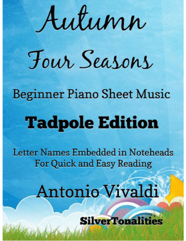 Autumn the Four Seasons Beginner Piano Sheet Music 2nd Edition (arr. SilverTonalities)
