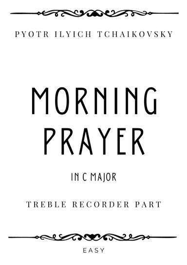 Tchaikovsky - Morning Prayer in G Major for Treble Recorder & Piano - Easy (arr. Piacere Music Sheets)