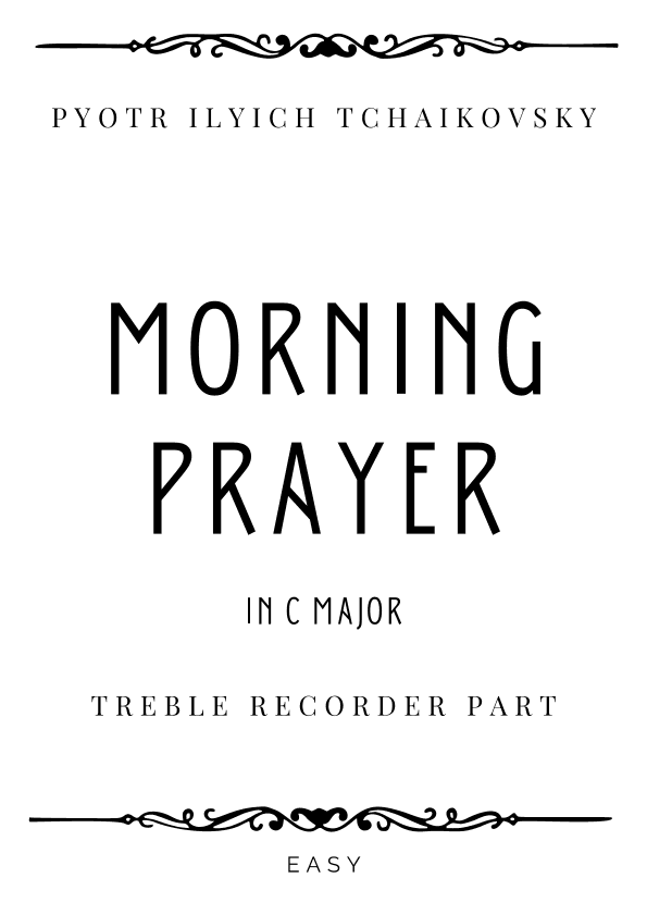 Tchaikovsky - Morning Prayer in G Major for Treble Recorder & Piano - Easy (arr. Piacere Music Sheets)
