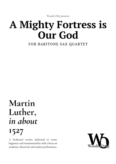 A Mighty Fortress is Our God by Luther for Baritone Sax Quartet (arr. Ander)