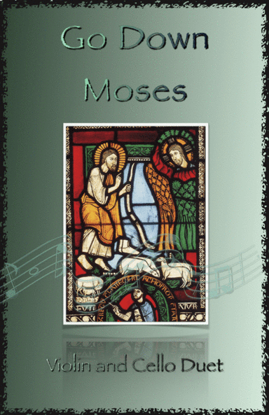 Go Down Moses, Gospel Song for Violin and Cello Duet (arr. David McKeown)