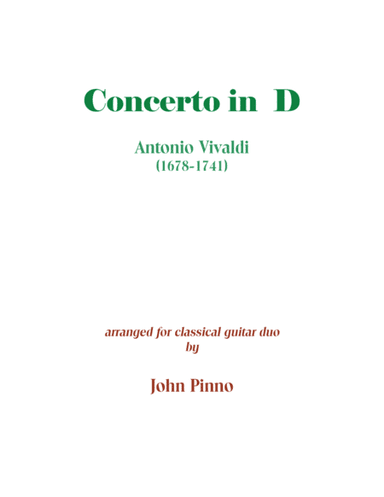 Vivaldi Concerto in D arranged for two classical guitars (arr. John Pinno)