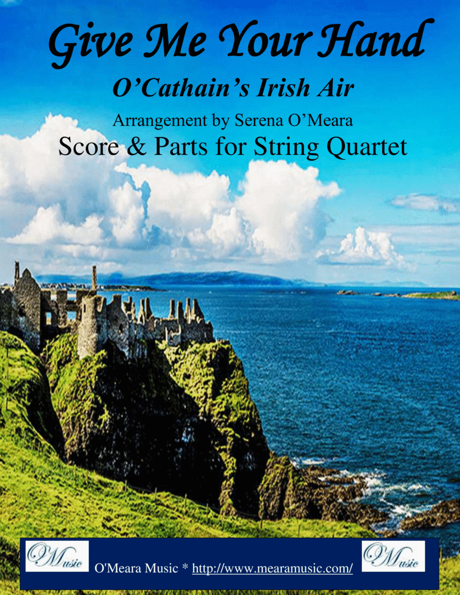 Give Me Your Hand for String Quartet (arr. Serena O’Meara)