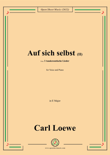 Loewe-Auf sich selbst(II),in E Major,from 3 Anakreontische Lieder (arr. OSM Press)