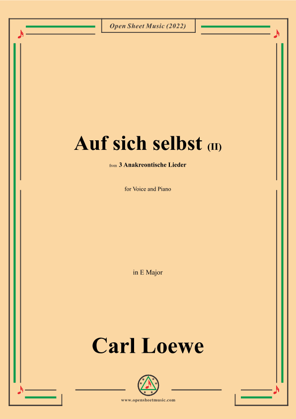 Loewe-Auf sich selbst(II),in E Major,from 3 Anakreontische Lieder (arr. OSM Press)