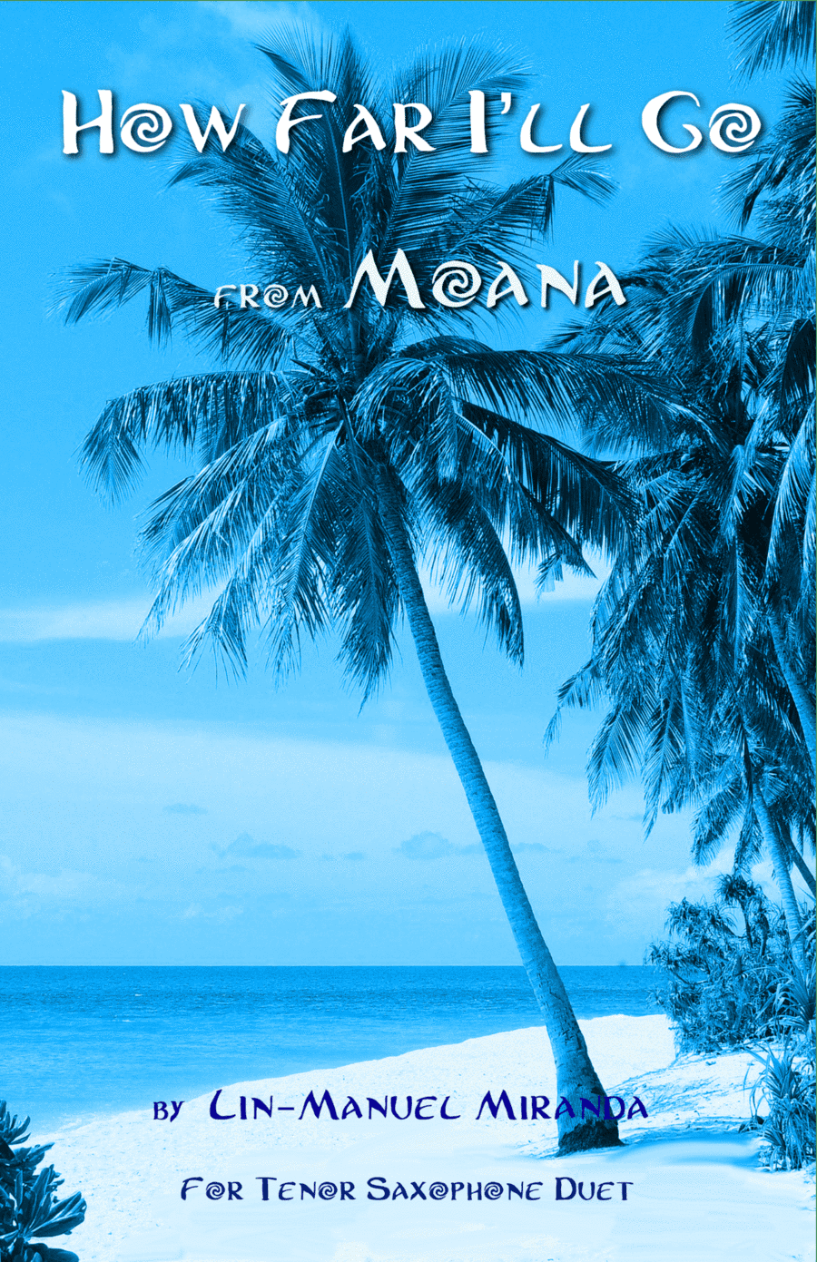 How Far I'll Go (arr. David McKeown)