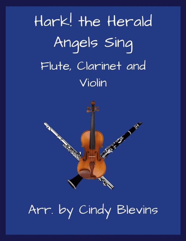 Hark! the Herald Angels Sing, Flute, Clarinet and Violin (arr. Cindy Blevins)