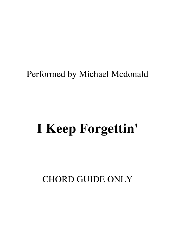 I Keep Forgettin' (every Time You're Near) (arr. RWM)