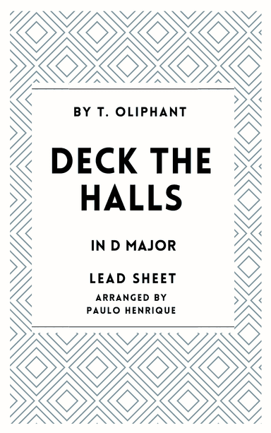 Deck the Halls - Lead Sheet - D Major (arr. Paulo Henrique)