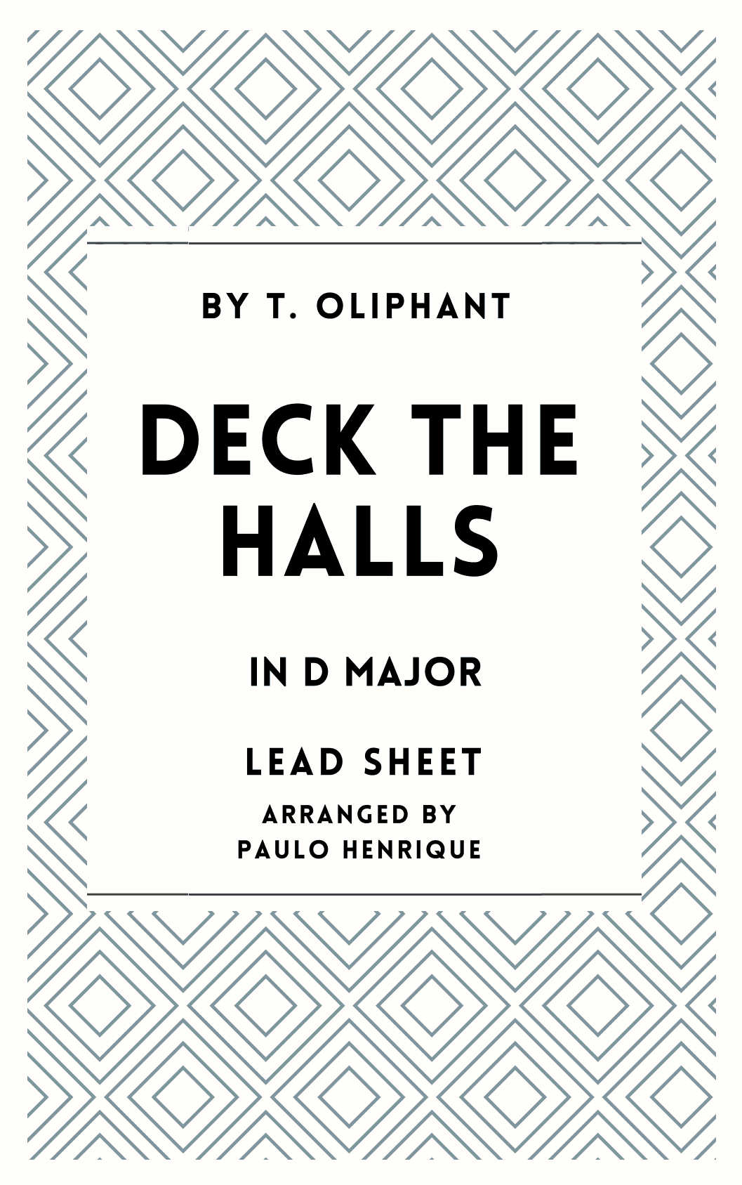 Deck the Halls - Lead Sheet - D Major (arr. Paulo Henrique)
