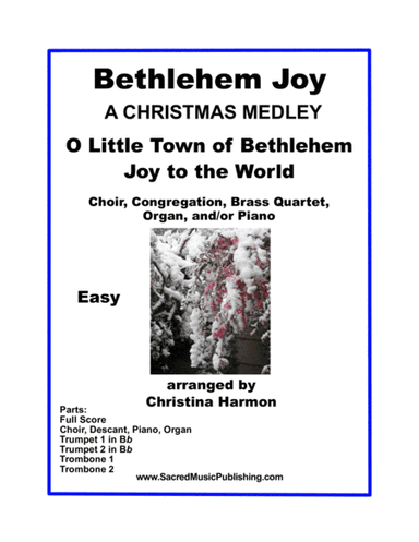 Bethlehem Joy – A Christmas Medley Brass Quartet, Choir, Organ, and Piano (arr. Christina Harmon)