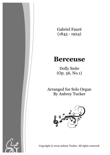Organ: Berceuse from 'Dolly Suite' (Op. 56, No. 1) - Gabriel Faure (arr. Aubrey Tucker)
